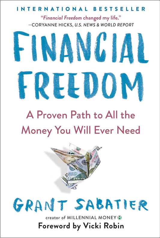 Financial Freedom by Grant Sabatier