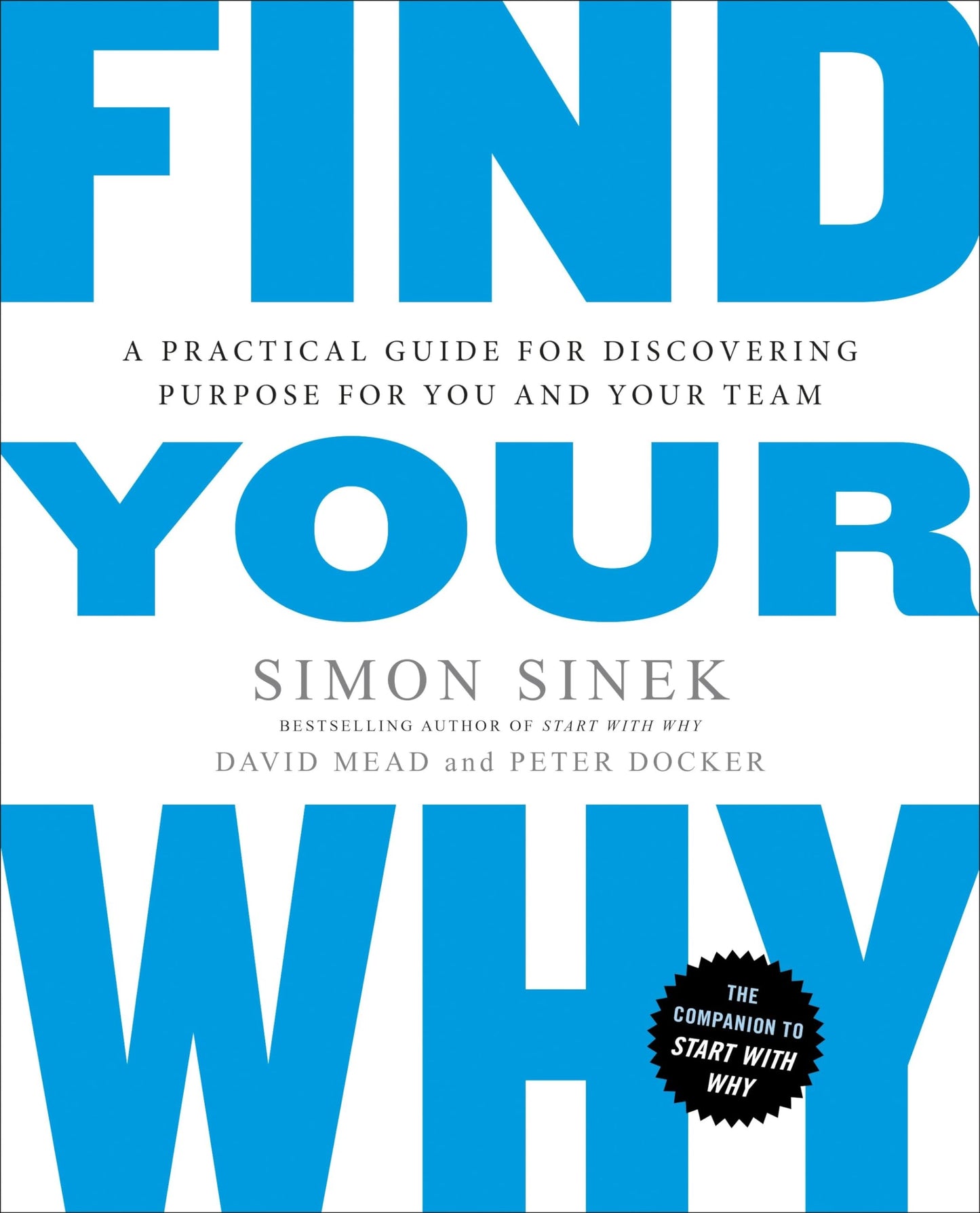 FIND YOUR WHY(Hardcover)  by Simon Sinek & David Mead