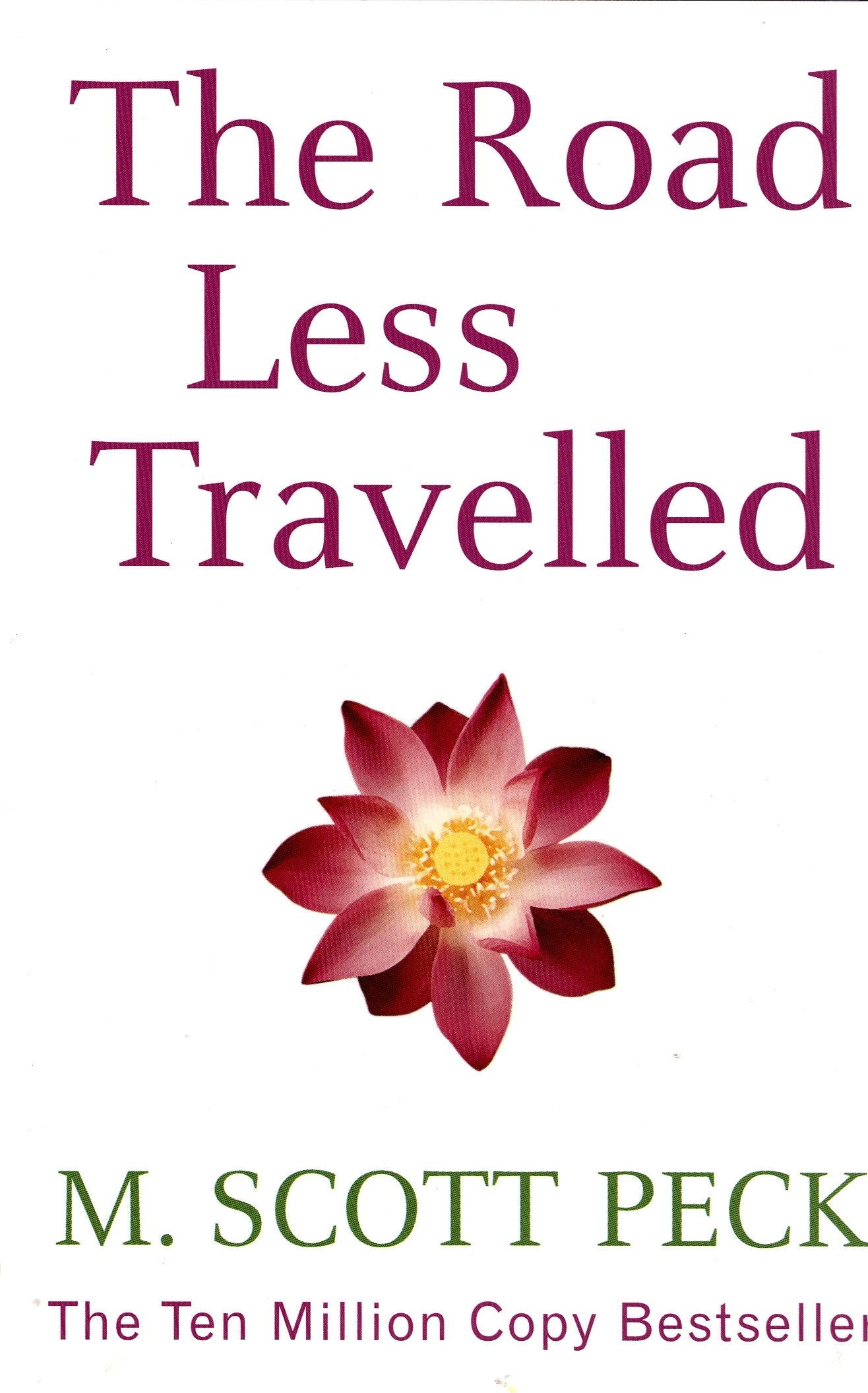 The Road Less Travelled By M. Scott peck