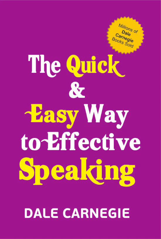 THE QUICK & EASY WAY TO EFFECT SPEAKING By DALE CARNE