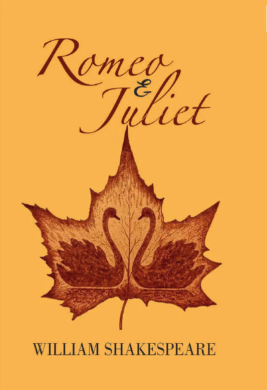 Romeo and Juliet by William Shakespeare