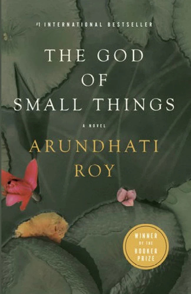 THE GOD OF SMALL THINGS by ARUNDHATI ROY