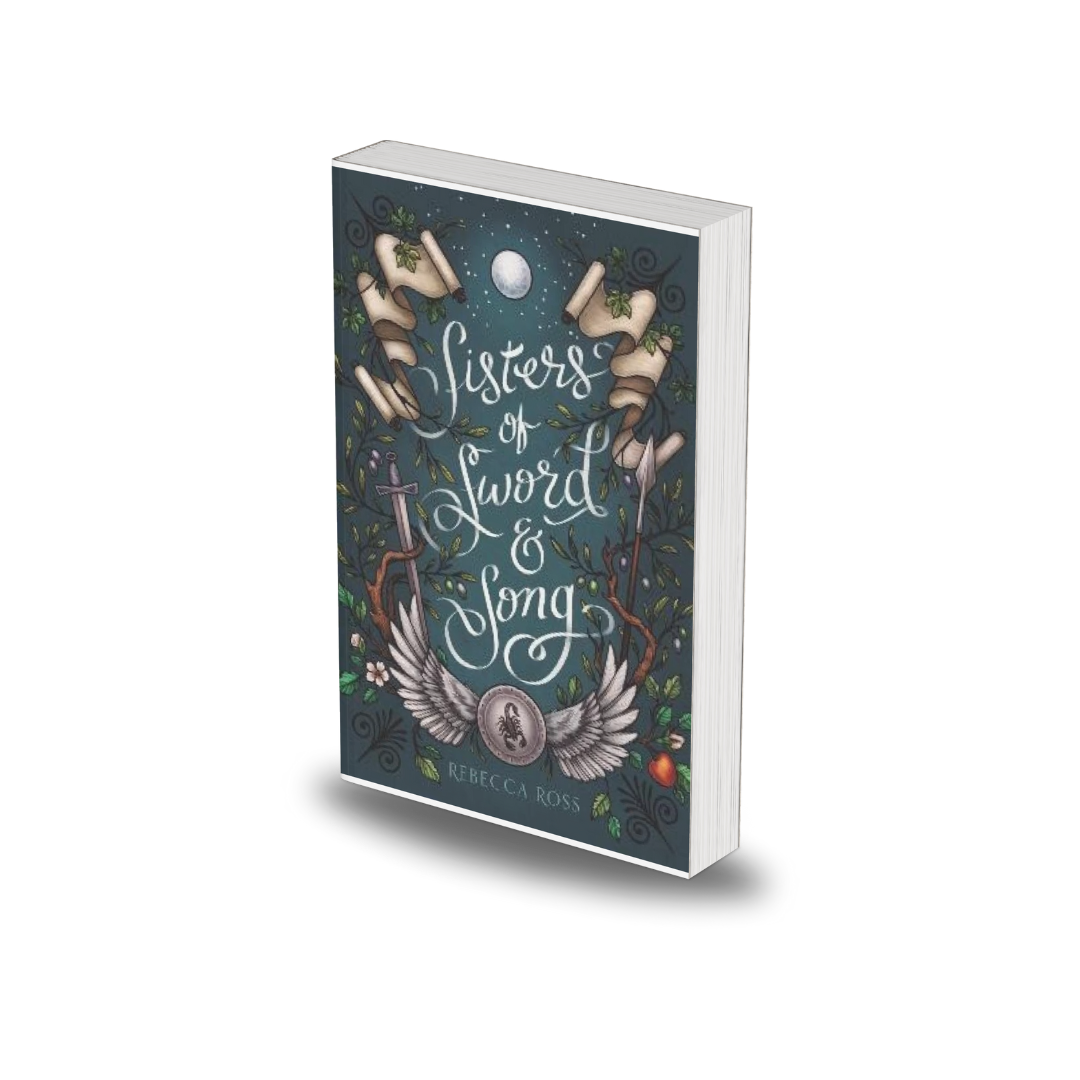 SISTERS OF SWORD AND SONG By REBECCA ROSS