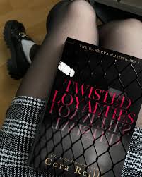 TWISTED LOYALTIES By CORA REILLY