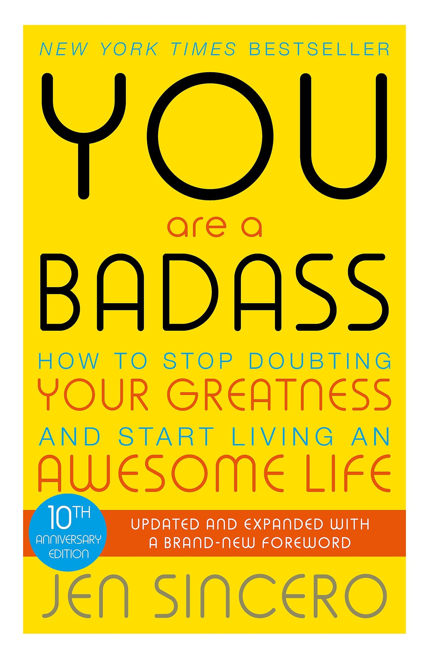 YOU ARE A BADASS By Jen Sincero