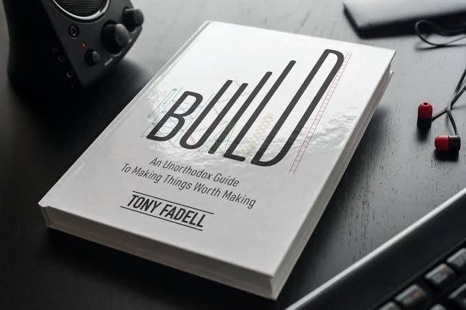 Build: An Unorthodox Guide to Making Things Worth Making