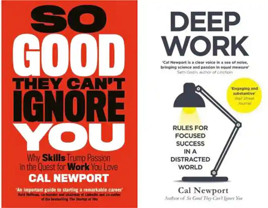 COMBO Deep Work + So Good They Can't Ignore You