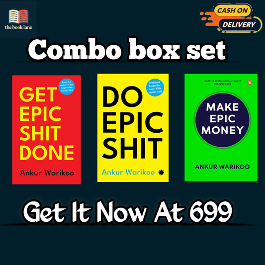 Epic Combo: Do Epic Shit, Get Epic Shit Done & Make Epic Money by Ankur Warikoo