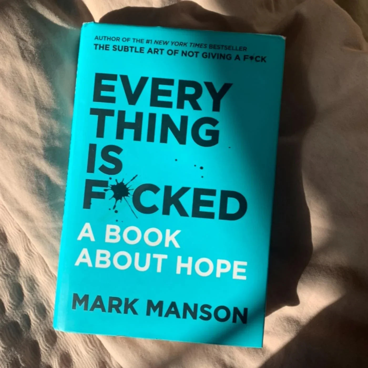 EVERYTHING IS FUCKED by MARK MANSON