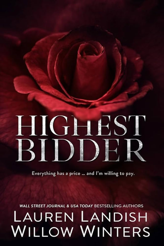 HIGHEST BIDDER By LAUREN LANDISH & WILLOW WINTERS
