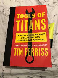 TOOLS OF TITANS by TIM FERRISS