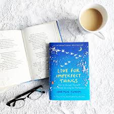LOVE FOR IMPERFECT THINGS By HAEMIN SUNIM