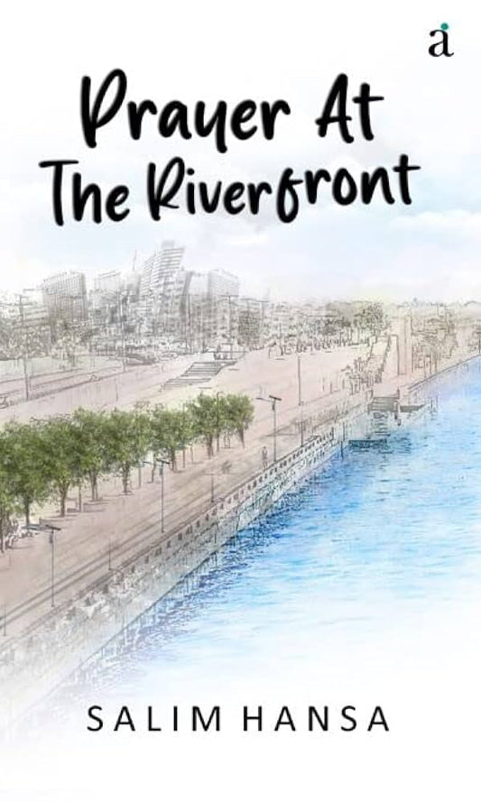 Prayer At The Riverfront by Salim Hansa