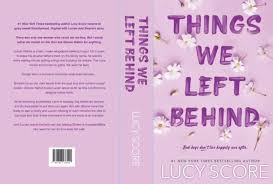 Things We Left Behind by Lucy Score
